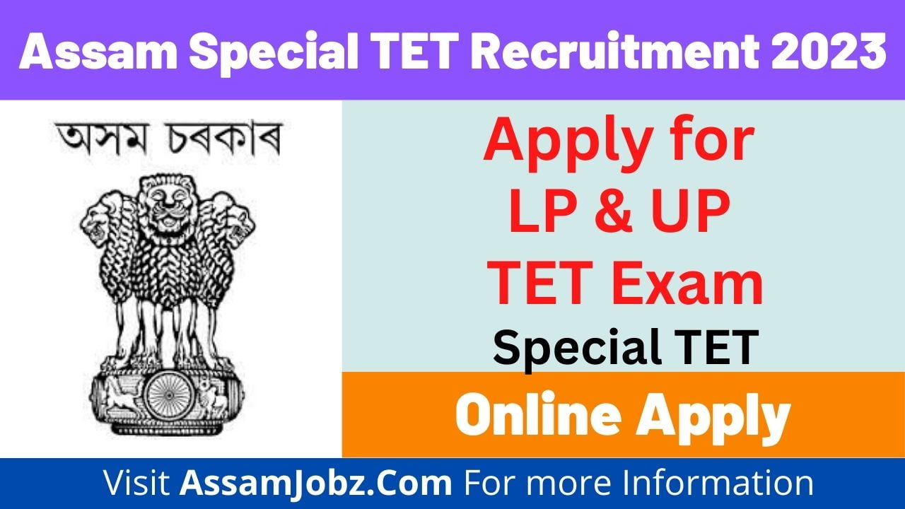 Assam Special Tet Exam Apply Online For Lp Up Tet