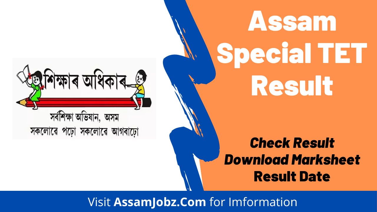 Assam TET Result 2024 Special TET / 6th Schedule TET Result