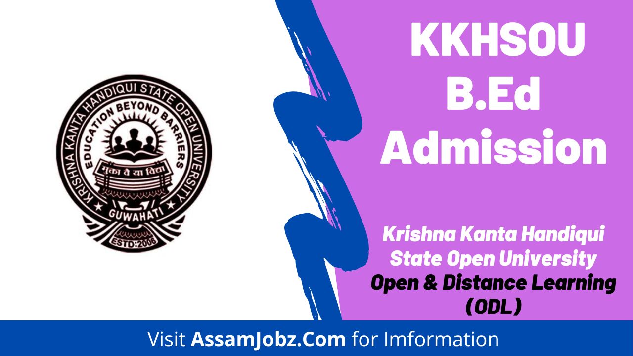 KKHSOU B.Ed Admission 2024 – Apply BEd In Open & Distance