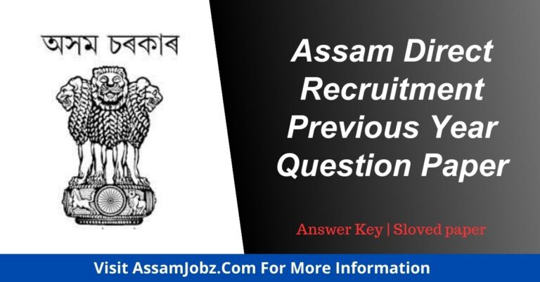 Assam Direct Recruitment Previous Year Question Paper